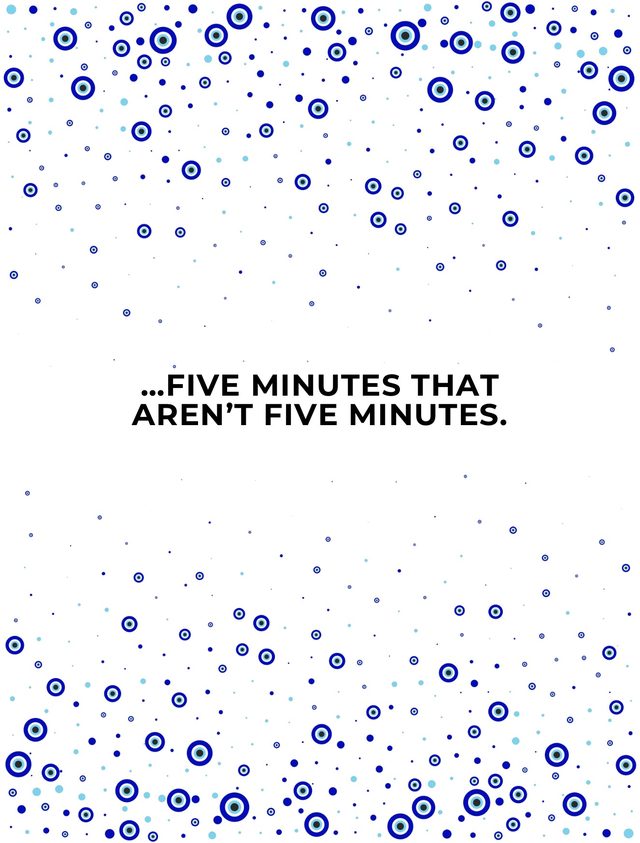 White answer card: …five minutes that aren’t five minutes.